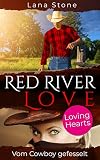 Red River Love: Vom Cowboy g