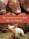Die fabelhafte Welt der Schw