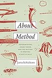 Schickore, J: About Method: Experimenters, Snake Venom, and the History of Writing Scientifically