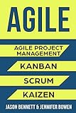 AGILE: Agile Project Management, Kanban, Scrum,