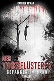 Der Todesflüsterer: Gefangen im Bann (Thriller)