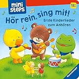 ministeps: Hör rein, sing mit! Erste Kinderlieder zum Anhören.: Ab 12 Monaten (ministeps Bücher)