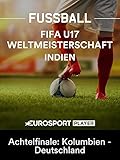 Fußball: FIFA U17-Weltmeisterschaft 2017 in Indien - Achtelfinale: Kolumbien - D