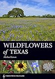 Wildflowers of Texas (A Timber Press Field Guide) (English Edition)