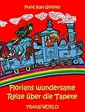 Florians wundersame Reise über die Tap