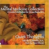 Quiet Thoughts: Guided Meditation for Stress Reduction, helping you to slow down the thinking process (US Import)