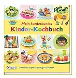 Mein kunterbuntes Kinder-Kochbuch: Einfache Rezepte und lustige Deko-I