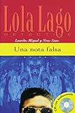 Una nota falsa: Spanische Lektüre für das 1. Lernjahr. Buch + CD (Lola Lago, detective)