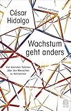 Wachstum geht anders: Von kleinsten Teilchen über den Menschen zu Netzwerk