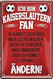 N / A Ich Bin Kaiserslautern Fan Fußball 20 x 30 cm Deko Spruch Blechschild Blech 1652