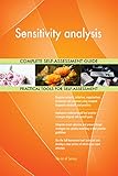 Sensitivity analysis All-Inclusive Self-Assessment - More than 680 Success Criteria, Instant Visual Insights, Comprehensive Spreadsheet Dashboard, Auto-Prioritized for Quick R