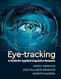 Eye-Tracking: A Guide for Applied Linguistics R