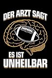 American Football: ...es ist unheilbar: Notizbuch / Notizheft für American Football Footballspieler-in Footballer A5 (6x9in) liniert mit L