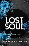 Lost Soul : Wo liebe lebt (Stolen life 2)