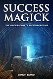 Success Magick: The Hidden Power of Enochian Rituals (The Gallery of Magick) (English Edition)