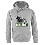 Comedy Shirts The King of… Deine Stadt Herren T-Shirt Hoodie Grau Gr. M