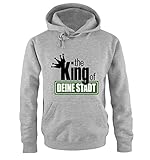 Comedy Shirts The King of… Deine Stadt Herren T-Shirt Hoodie Grau Gr. L