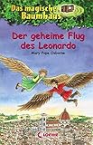 Das magische Baumhaus 36 - Der geheime Flug des Leonardo: Kinderbuch über Leonardo da Vinci für Mädchen und Jungen ab 8 J