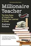 Millionaire Teacher: The Nine Rules of Wealth You Should Have Learned in School (English Edition)