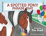A Spotted Pony: Parade Day (English Edition)