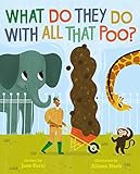 Kurtz, J: What Do They Do With All That Poo?