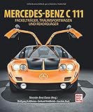 Mercedes-Benz C111: Fackelträger, Traumsportwagen und Rekordjäg