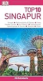 Top 10 Reiseführer Singapur: mit Extra-Karte und kulinarischem Sprachführer zum H