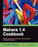 Mahara 1.4 Cookbook (English Edition)