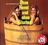 Das Schönste aus Ohne Hemd und ohne Hö