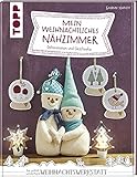 Mein weihnachtliches Nähzimmer: Dekorationen und Geschenk