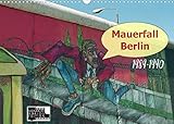 Mauerfall Berlin 1989 â€“ 1990 (Wandkalender 2022 DIN A3 quer) [Calendar] Kersten, Peter [Calendar] Kersten, Peter [Calendar] Kersten,