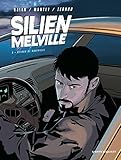 Silien Melville - Tome 02 : Retour de manivelle (French Edition)