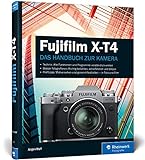 Fujifilm X-T4: Praxiswissen und Expertentipps zu I