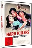 Hard Killers - China White III - U