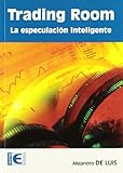 Trading room : especulación intelig