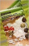 Sabos Kochbuch - Küchenlatein: Preiswerte, einfache und raffinierte Basics aus der Kü