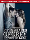Fifty Shades of Grey Befreite Lust - Unverschleierte Filmversion [dt./OV]