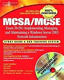 MCSA/MCSE Implementing, Managing, and Maintaining a Microsoft Windows Server 2003 Network Infrastructure (Exam 70-291): Study Guide and DVD Training ... .Net Study Guide & DVD Training Systems)