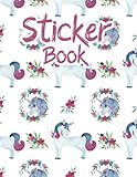 Sticker Book: Blank Unicorn And Flower Sticker Book for Kids Boy 2-4, Wonderful Gift for Your Kids and Children, Best Sticker Book Collection Alb