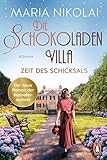 Die Schokoladenvilla – Zeit des Schicksals: Roman (Die Schokoladen-Saga 3)