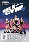 TELE-GYM 3+4 aktiv & gesund bleiben + Stretching mit Monika Mildenberger und Jack Campb