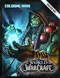 Color Me! - World Of Warcarft Coloring Book: Perfect Gift World Of Warcraft Coloring Books For Kid And Adult Perfectly Portable Pag