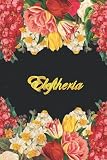 Eleftheria: Lined Notebook / Journal with Personalized Name, & Monogram initial E on the Back Cover, Floral cover, Monogrammed Writing Journal for Girls & W