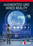 Augmented und Mixed Reality für Marketing, Medien und Public R