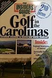 The Insiders' Guide to Golf in the Carolinas: Covering Courses in North and South C