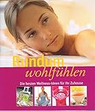 Rundum wohlfühlen - die besten Wellness-Ideen für Ihr Z