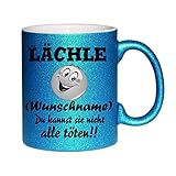 Crealuxe Glitzertasse (Dunkelblau) Lächle (Wunschname) du Kannst sie Nicht alle töten - Kaffeetasse, Bedruckte Tasse mit Sprüchen oder Bildern, Bürotasse,