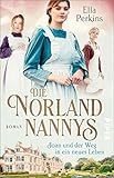 Die Norland Nannys – Joan und der Weg in ein neues Leben (Die englischen Nannys 1): R