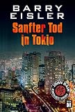 Sanfter Tod in Tokio (John Rain - herrenloser Samurai 1)