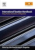 International Taxation Handbook: Policy, Practice, Standards, and Reg